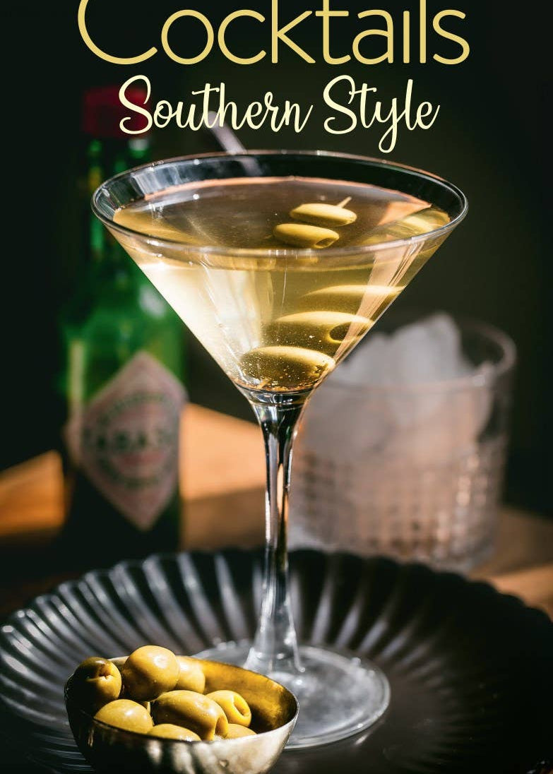 Cocktails, Southern Style: Pours, Drinks, Sips, and Bites - Chatsworth Boutique